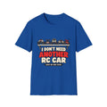 Don't Need Another RC T-Shirt
