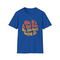 No You Can Not Drive It RC T-Shirt