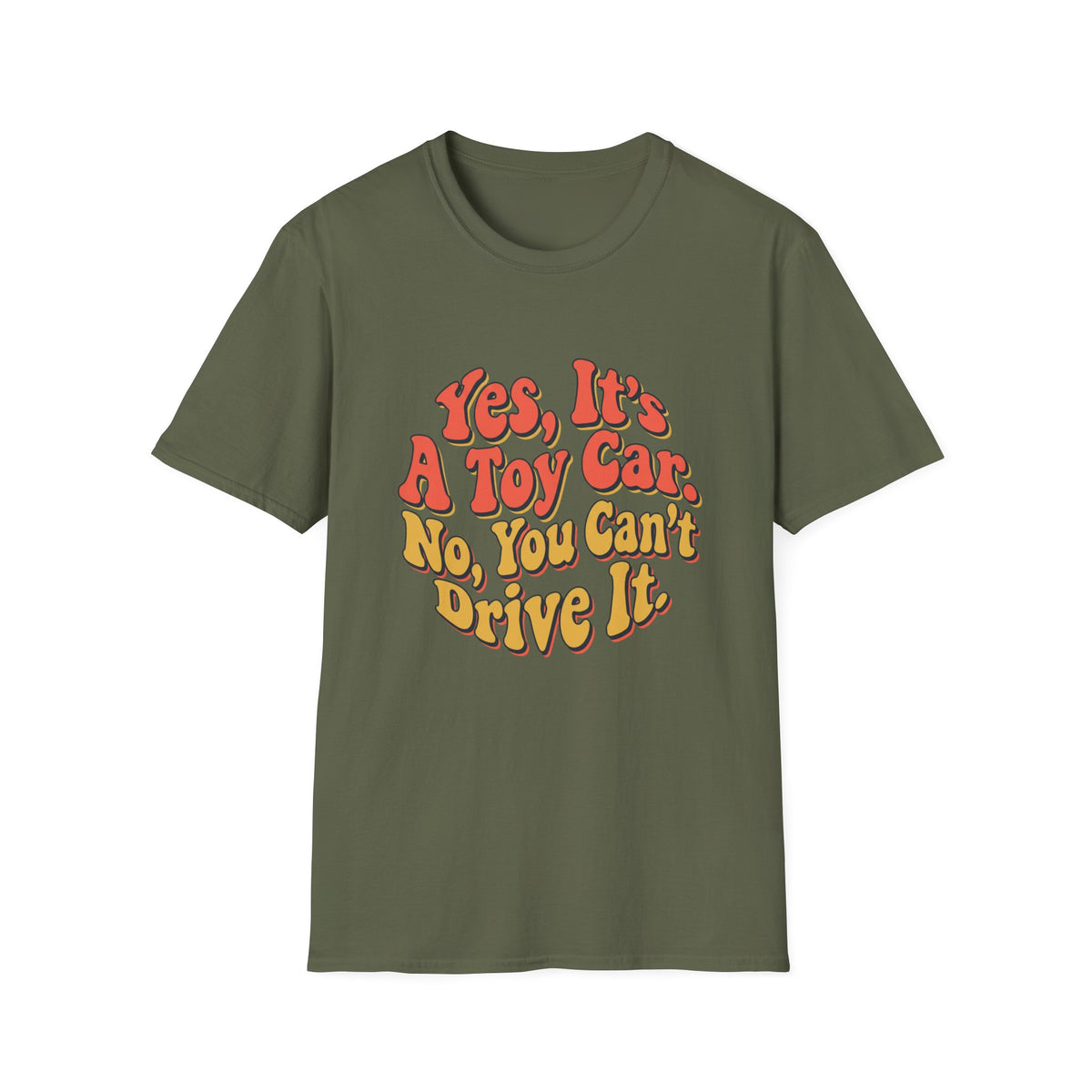 No You Can Not Drive It RC T-Shirt