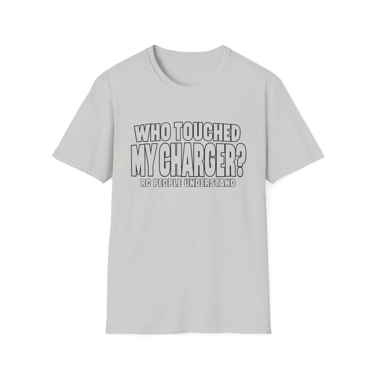 Who Touched My Charger T-Shirt